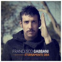 Eternamente ora - Francesco Gabbani
