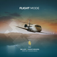 Flight Mode - DJ Ph, Da L.E.S, B3nchMarq