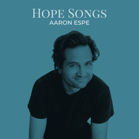 Hope In A Maybe - Aaron Espe