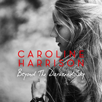 Beyond the Darkened Sky - Caroline Harrison