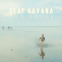 Everybody's Dancing and I Want to Die - Deaf Havana