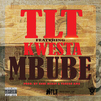 Mbube - TLT, Kwesta