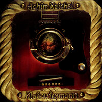 Der Klabautermann - Achim Reichel