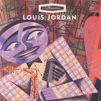 It's A Great, Great Pleasure - Louis Jordan & His Tympany Five