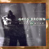 Down At The Mill - Greg Brown