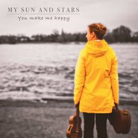 You Stole My Heart - My Sun and Stars