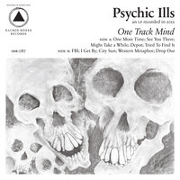 Tried to Find It - Psychic Ills
