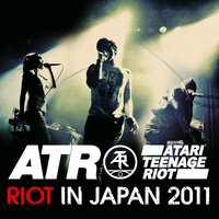 Start The Riot - Atari Teenage Riot