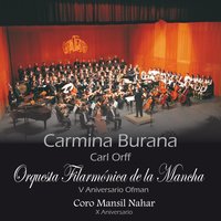 Carmina Burana: XX. Veni, veni, venias - Orquesta Filarmónica De La Mancha