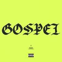 Gospel - XXXTentacion, Rich Brian, Keith Ape