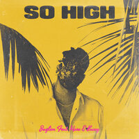 So High - JAYLIEN, Marc E. Bassy