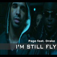 I'm Still Fly feat. Drake - Page, Drake