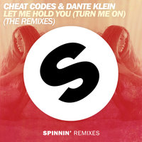 Let Me Hold You (Turn Me On) - Cheat Codes, Dante Klein, Mokita