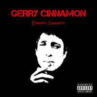 Erratic Cinematic - Gerry Cinnamon