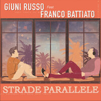 J'entends siffler le train - Giuni Russo, Franco Battiato