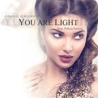 You Are Light - Thomas Bergersen, Felicia Farerre