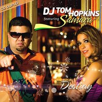 Destiny - DJ Tom Hopkins, Samara