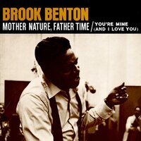 Mother Nature, Father Time - Brook Benton