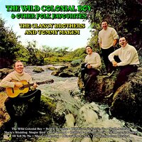 Will You Go Lassie,Go - The Clancy Brothers, Tommy Makem