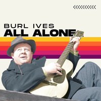 Git Along Little Doggies - Burl Ives