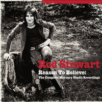 I Wouldn't Ever Change A Thing - Rod Stewart