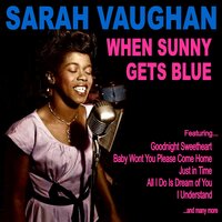 Baby Wont You Please Come Home - Sarah Vaughan