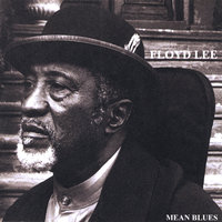 Mean Blues - Floyd Lee Band
