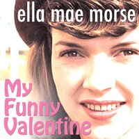 I'm Gonna Sit Right Down and Write Myself a Letter - Ella Mae Morse