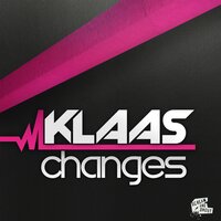 Changes - Klaas