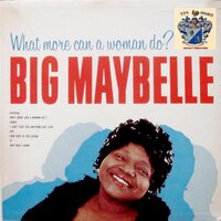 Why Was I Born ? - Big Maybelle