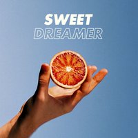 Sweet Dreamer - Will Joseph Cook