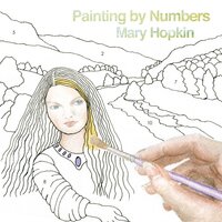 Painting By Numbers - Mary Hopkin