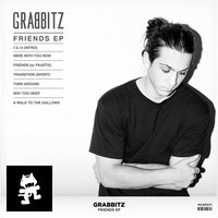 Friends (with Faustix) - Grabbitz, Faustix