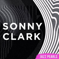 Speak Low - Sonny Clark, John Coltrane, Curtis Fuller