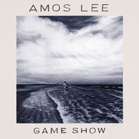 Game Show - Amos Lee