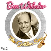 You're Getting to Be a Habit With - Ben Webster