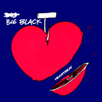 Heartbeat - Big Black