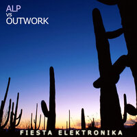 Fiesta Elektronika - Outwork, Alp