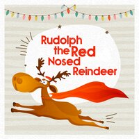 Rudolph the Red Nosed Reindeer - We Wish You a Merry Christmas, Christmas Songs For Kids, Merry Christmas