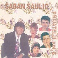 Draga moja - Saban Saulic
