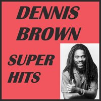 My Girl - Dennis Brown