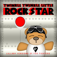 Everlong - Twinkle Twinkle Little Rock Star