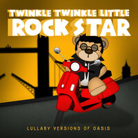 Stop Crying Your Heart Out - Twinkle Twinkle Little Rock Star