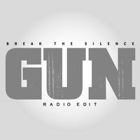Break the Silence - Gun