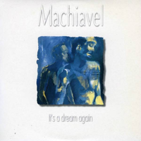 It's a Dream Again - MacHiavel