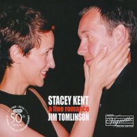 There's A Lull In My Life - Stacey Kent, Jim Tomlinson, David Newton
