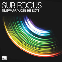 Timewarp - Sub Focus