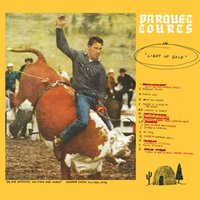 Yonder Is Closer To The Heart - Parquet Courts