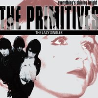 Lazy - The Primitives