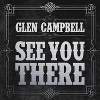 Waiting on the Comin' of My Lord - Glen Campbell